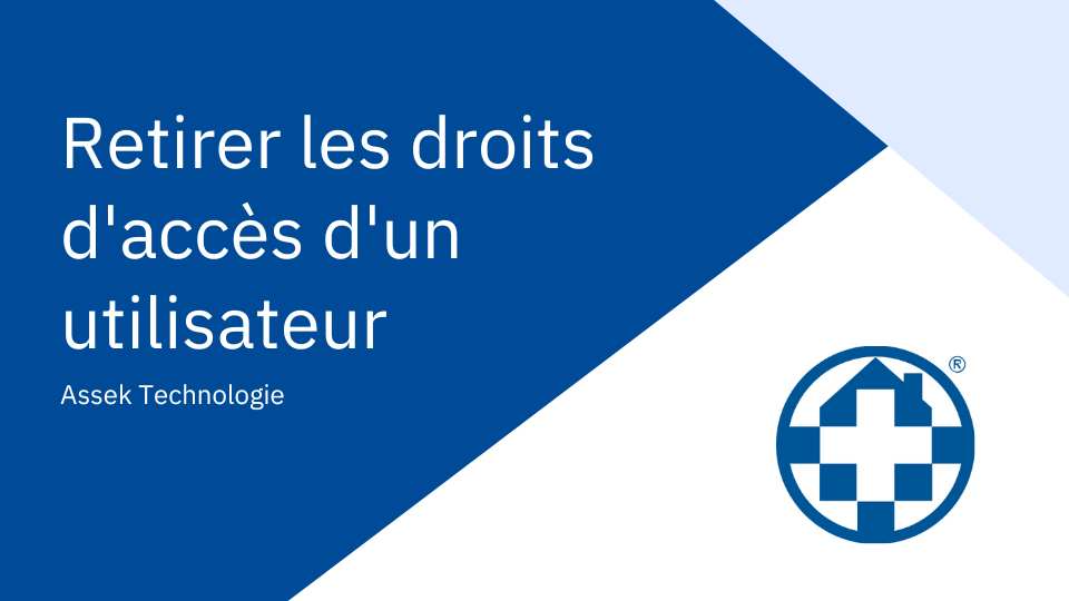 Retirer les droits d'accès d'un utilisateurs